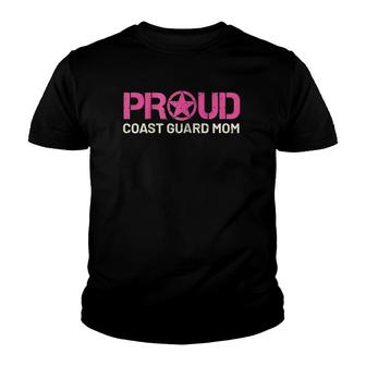 Proud Coast Guard Mom - Mother Of A Coastie Tee For Her Youth T-shirt | Mazezy