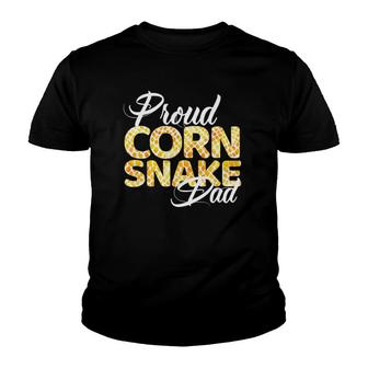 Proud Corn Snake Dad Design For Proud Fathers Of Corn Snakes Youth T-shirt | Mazezy