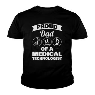Proud Dad Of A Medical Technologist Youth T-shirt | Mazezy
