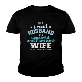 Proud Husband Wonderful And Sweet Wife Youth T-shirt | Mazezy
