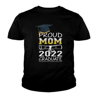 Proud Mom Of A Graduate Senior 2022 School Graduation 2022 Ver2 Youth T-shirt - Thegiftio UK