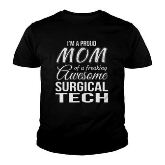 Proud Mom Of Surgical Tech Mother's Day Gift Youth T-shirt | Mazezy