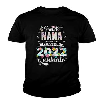 Proud Nana Of A Class Of 2022 Graduate Grandma Senior V2 Youth T-shirt - Thegiftio UK