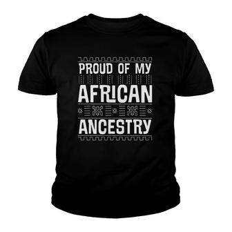 Proud Of My African Ancestry Afro American Black History Youth T-shirt | Mazezy