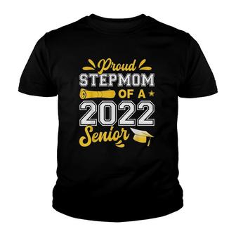 Proud Stepmom Of A 2022 Senior Graduation Funny Class Of 22 Ver2 Youth T-shirt | Mazezy UK