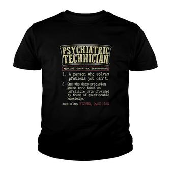 Psychiatric Technician Funny Definition Youth T-shirt | Mazezy