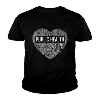 Public Health Heart Gift Healthcare Worker Epidemiologist Youth T-shirt | Mazezy