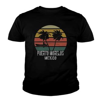 Puerto Morelos Mexico Vacation Retro Sunset Gift Souvenir Youth T-shirt - Thegiftio UK