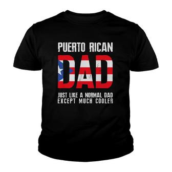 Puerto Rican Dad Like Normal Except Cooler Youth T-shirt | Mazezy DE