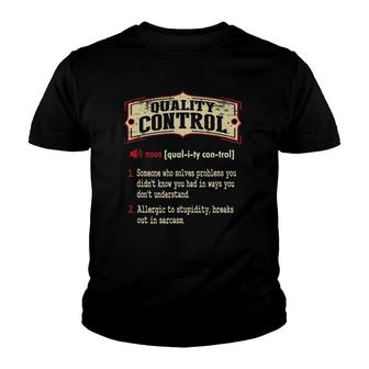 Quality Control Dictionary Term Sarcastic Youth T-shirt | Mazezy