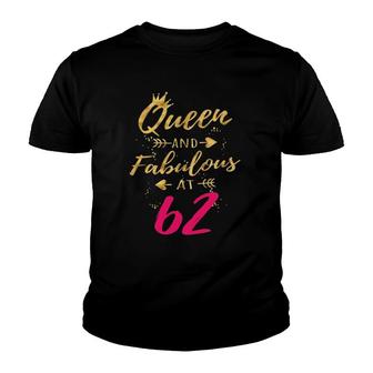 Queen And Fabulous At 62, 62Nd Birthday Gifts For Women Youth T-shirt | Mazezy