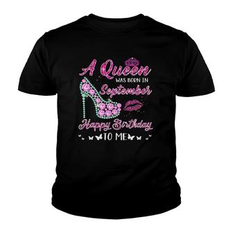 Queen Was Born In September Cute Funny Happy Birthday Gifts Youth T-shirt | Mazezy