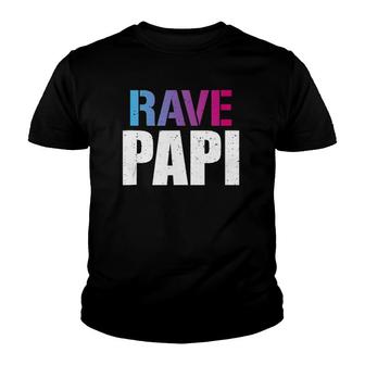 Rave Papi Edm Music Festival Raver Daddy Father's Youth T-shirt | Mazezy