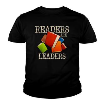 Readers Are Leaders Books Reading Librarian Teacher Bookworm Youth T-shirt | Mazezy