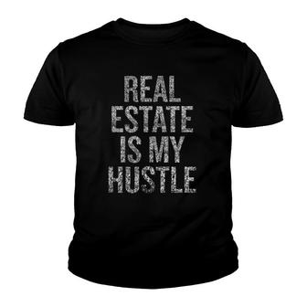 Real Estate Is My Funny Hustle Youth T-shirt | Mazezy AU
