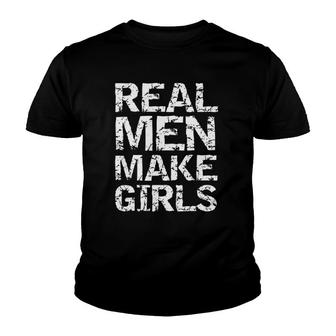 Real Men Make Girls Funny Girl Dad From Daughter Youth T-shirt | Mazezy