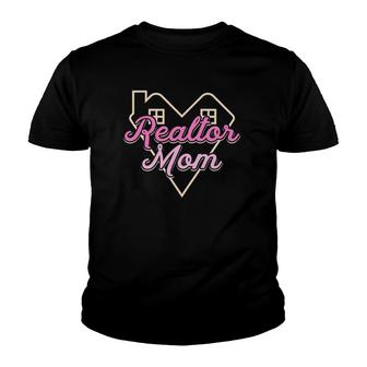 Realtor Mom I Real Estate Land Agent House Broker Youth T-shirt | Mazezy