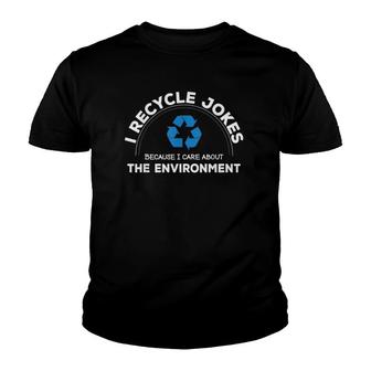 Recycle Jokes Funny Dad Joke - Care For The Environment Gag Youth T-shirt | Mazezy