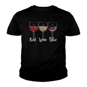 Red Wine Blue Wine Glasses Usa Flag 4Th Of July Patriotic Youth T-shirt | Mazezy