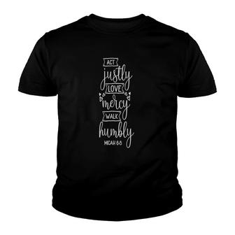 Religious Sayings Gift For Women Act Justly Love Mercy Youth T-shirt | Mazezy