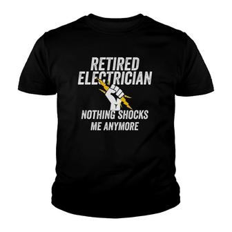 Retired Electrician Nothing Shocks Me Anymore Funny Gift Youth T-shirt | Mazezy
