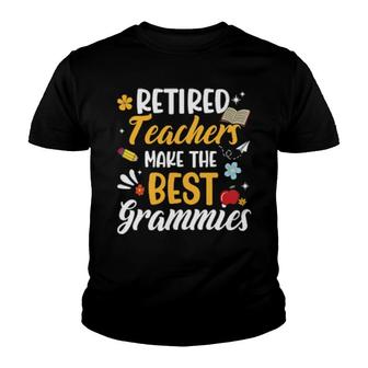 Retired Teachers Make The Best Grammies Teacher Retirement Youth T-shirt | Mazezy