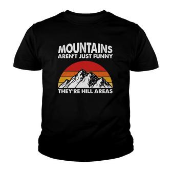 Retro Vintage Mountains Aren't Funny They're Hill Areas Sun Youth T-shirt | Mazezy