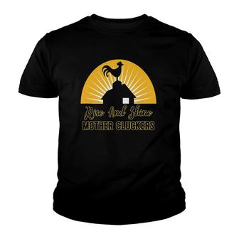 Rise & Shine Mother Cluckers - Fun Rooster Crowing Youth T-shirt | Mazezy UK