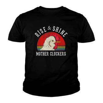 Rise & Shine Mother Cluckers Vintage Version Youth T-shirt | Mazezy