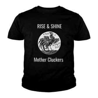 Rise & Shine Mother Cluckers Youth T-shirt | Mazezy