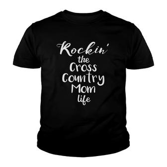 Rockin' The Cross Country Mom Life Funny Xc Mother Youth T-shirt | Mazezy