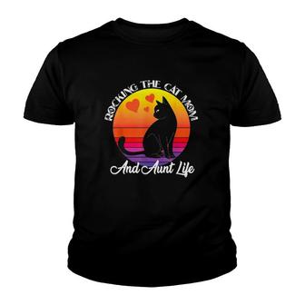 Rocking The Cat Mom And Aunt Life - Cat Mom And Love Youth T-shirt | Mazezy