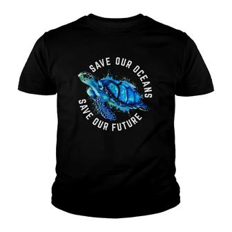 Save Our Oceans Turtle Earth Day Pro Environment Conservancy Youth T-shirt | Mazezy