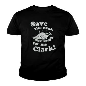Save The Neck For Me Youth T-shirt | Mazezy