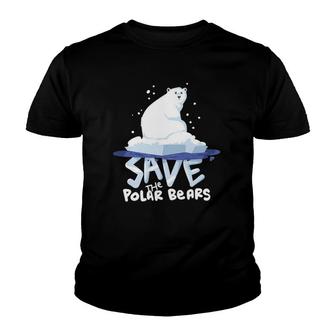 Save The Polar Bears Save Animals Gift Youth T-shirt | Mazezy