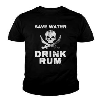 Save Water Drink Alcoholic Liquor Beverages Cocktails Rum Youth T-shirt | Mazezy