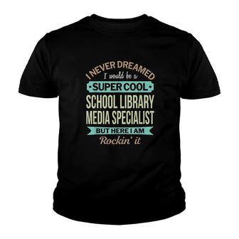 School Library Media Specialist Gift Funny Appreciation Youth T-shirt | Mazezy