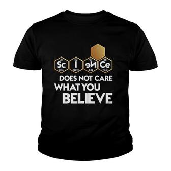 Science Does Not Care What You Believe Youth T-shirt | Mazezy