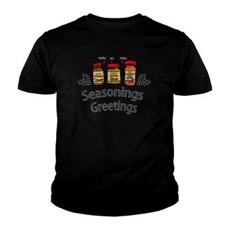 Seasoning's Greetings Funny Holiday Pun Youth T-shirt | Mazezy