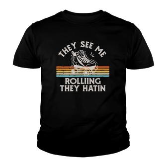 Skater Roller Skating They See Me Rolling They Hatin Skate Youth T-shirt - Thegiftio UK