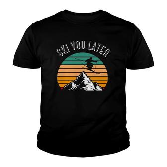 Ski You Later Downhill Skiing Snow Adventure Winter Sports Youth T-shirt | Mazezy