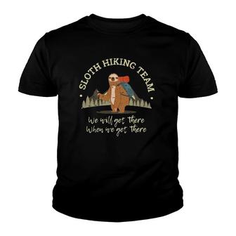 Sloth Hiking Team We Will Get There When We Get There Youth T-shirt | Mazezy