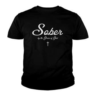Sober By The Grace Of God Recovery Christian Sobriety Youth T-shirt | Mazezy