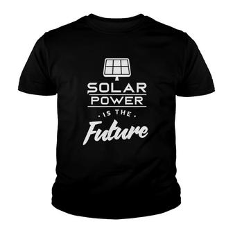 Solar Energy Is The Future Solar Power Youth T-shirt | Mazezy