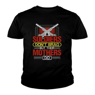 Soldiers Don't Brag - Military Mother Gift Proud Army Mom Youth T-shirt | Mazezy