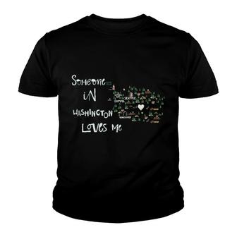 Someone From Washington Loves Me Youth T-shirt | Mazezy
