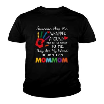 Someone Has Me Wrapped Arround Their Little Finger To Me Mommom Colors Hand Mother's Day Youth T-shirt | Mazezy