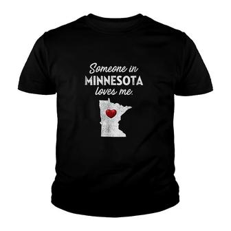Someone In Minnesota Loves Me Minnesota Youth T-shirt | Mazezy