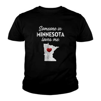 Someone In Minnesota Loves Me Youth T-shirt | Mazezy
