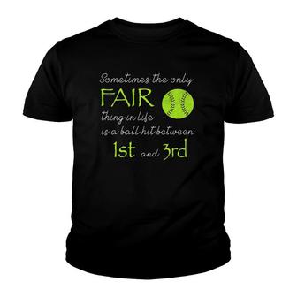 Sometimes The Only Fair Thing Softball Baseball Youth T-shirt | Mazezy